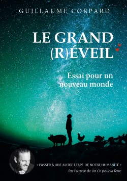 Le Grand Réveil - Guillaume Corpard