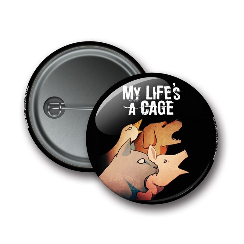 Badge My Life's a Cage - 4 animaux - noir - go vegan